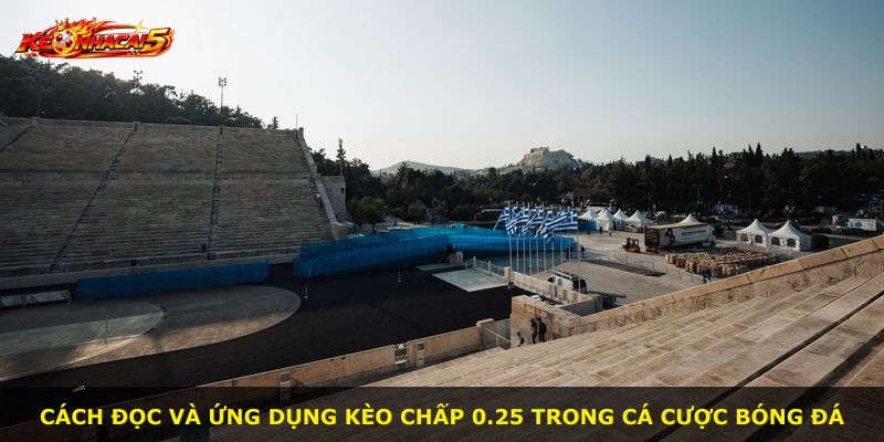 Cách đọc và ứng dụng kèo chấp 0.25 trong cá cược bóng đá