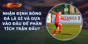 Nhận Định Bóng Đá